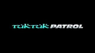 Tuk Tuk Patrol