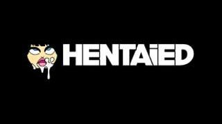 Hentaied