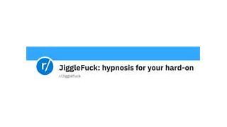 JiggleFuck