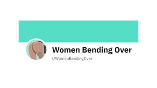 Women Bending Over